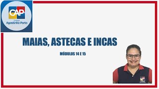 Aula 7º ano -História - Maias, astecas e incas