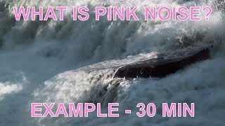 What Does Pink Noise Sound Like? | Natural Pink Noise Waterfall Sound | What Is A Pink Noise Example