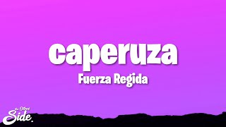 Fuerza Regida - caperuza (Letra/Lyrics) chords