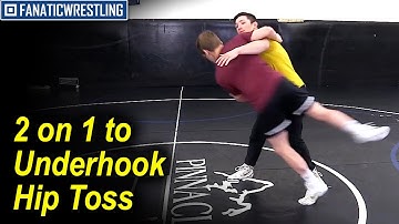 2 on 1 to Underhook Hip Toss by Mitch McKee