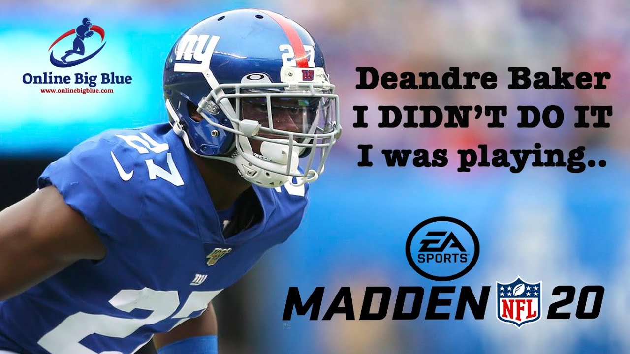 New York Giants Deandre Baker I Didn't do it! I was playing Madden