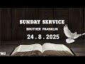 TPM  SUNDAY SERVICE HINDI   24 AUGUST   2025 | BROTHER FRANKLIN THE PENTECOSTAL MISSION