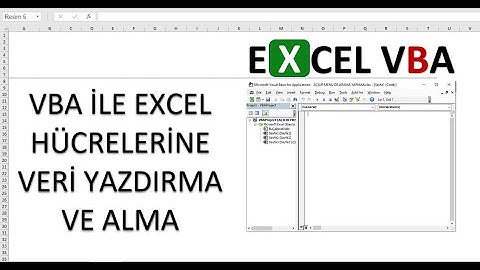 1-(VBA EXCEL) Hücrelere değer girmek ve hücrelerden değer almak