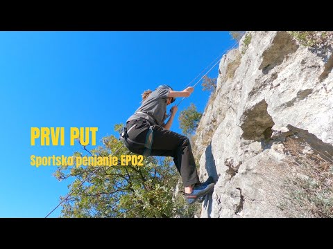 Prvi put sportsko penjanje / First Time Climbing - EP02