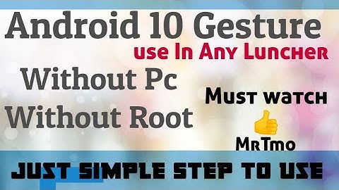 Android 10 Gesture 100% Working In Any Luncher | Without Pc and Without Root