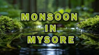 Monsoon In Mysore Sameer Rao Vinay Rangdhol