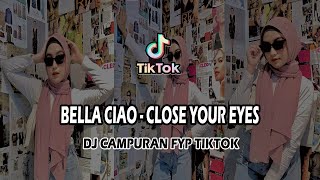 DJ CAMPURAN FYP TIKTOK BELLA CIAO JEDAG JEDUG FULL BASS PALING ENAK TERBARU