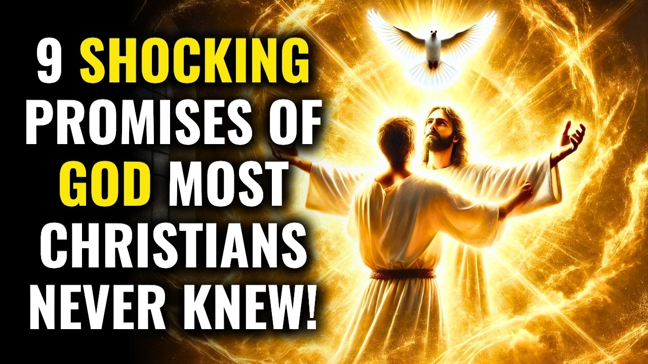 DISCOVER THE 9 PROMISES OF GOD THAT MOST CHRISTIANS DON’T KNOW