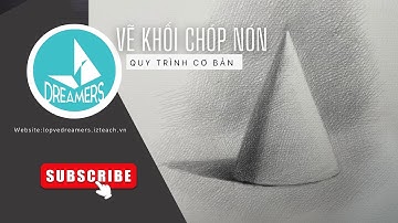 Làm Sao Để Vẽ Khối Cơ Bản Hiệu Quả| Khối Chóp | Lớp Vẽ DREAMERS