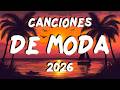 MIX MUSICA VERANO 2026 💞 MIX EXITOS DE LATINAS 2026 💃 LA MEJOR CANCIONES MAS ESCUCHADO DE MODA 2026