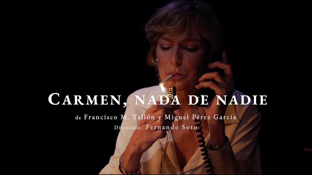 Tráiler “Carmen, nada de nadie” - YouTube