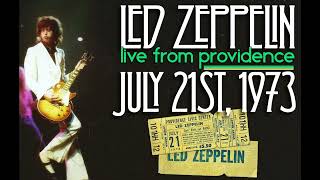 Led Zeppelin - Live in Providence, RI (July 21st, 1973) - Dadgad Remaster