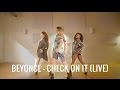 Beyonce - Check Up On It (Live) | Dance Choreography by Janelle Ginestra