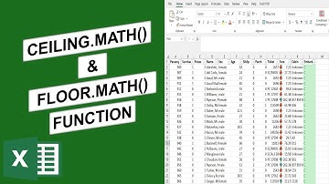 How to use the CEILING.MATH() and FLOOR.MATH() function in Excel: Episode 20