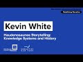 Redefining narrative with kevin white