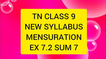 TN Samacheer 9 Maths New Syllabus Mensuration Ex 7.2 Sum 7.