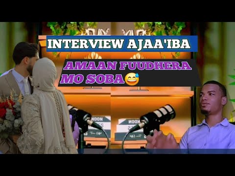 Interview Ajaa Iba Amaan Fuudheeramo Hin Fuune Dafaa