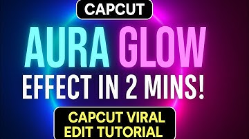 CapCut Aura Glow Effect Tutorial | Viral Video Edit in 2 Minutes.