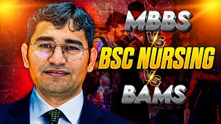 Bsc Nursing Or Mbbs  Which Course Is Best  Bsc Nursing Kre Ya Bams  Complete Details