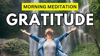 The BEST Morning Meditation to Start the Day with Gratitude!