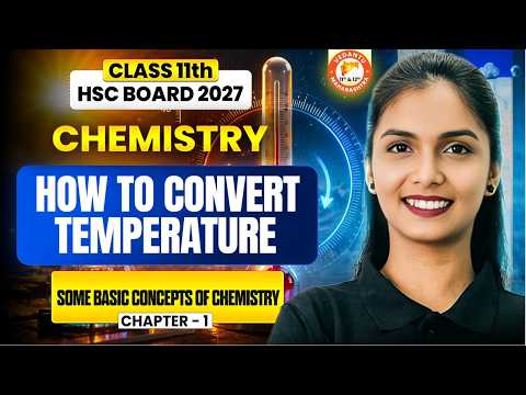 How To Covert Temperature? Class 11 | Some Basic Concepts of Chemistry HSC Board 2027 | Vanshika Mam