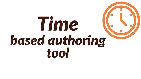 Time based authoring tools | Types of authoring tools | Part 3/3 authoring tools in multimedia