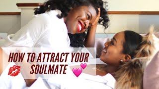 MANIFEST YOUR SOULMATE IN 4 STEPS