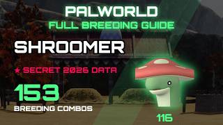 PALWORLD SHROOMER FULL BREEDING GUIDE