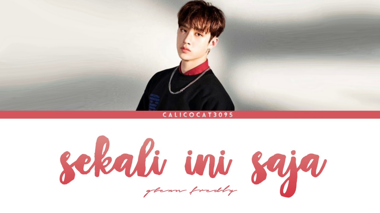 Sekali Ini Saja - Bangchan Lokal Ver. (Color Coded Lyrics)