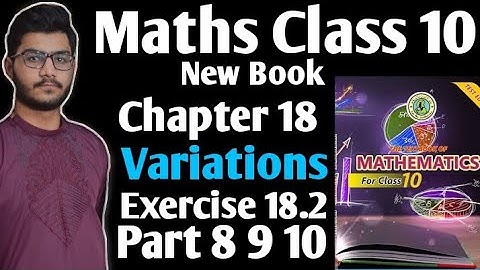 Maths class 10 new book chapter 18 variations exercise 18.2 part 8 9 10 Sindh text book board