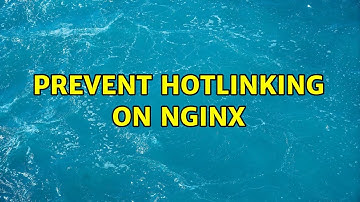 Prevent hotlinking on Nginx