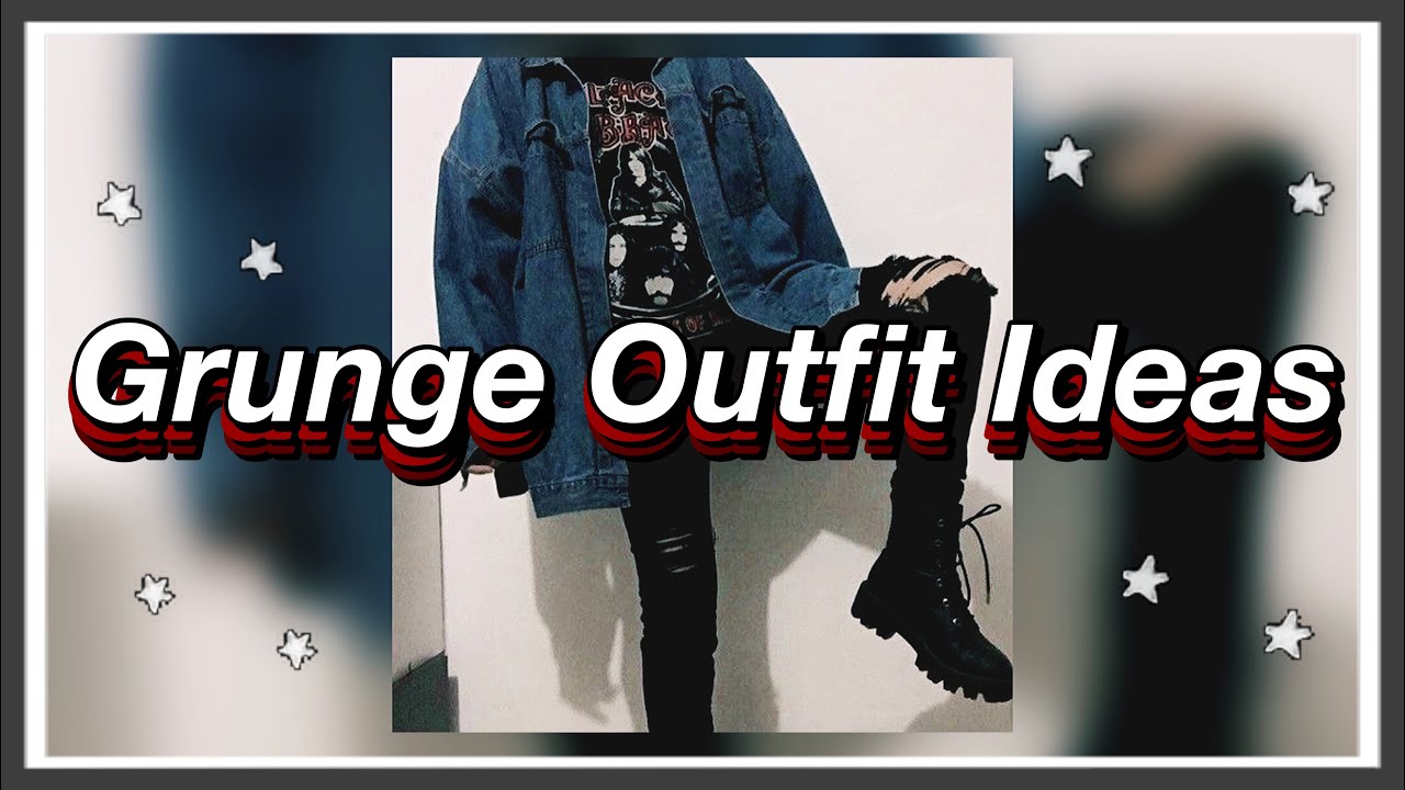 How To Dress Like A Grunge Girl - Tumblr Grunge Aesthetic! 🖤