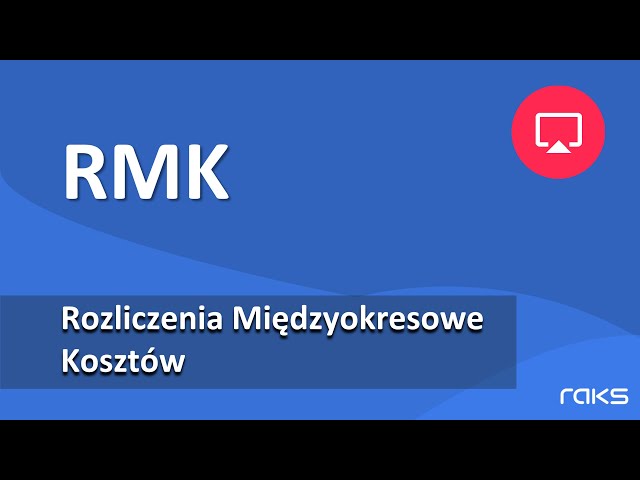 Rozliczenia Międzyokresowe Kosztów w RAKS - to proste!