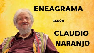 El ENEAGRAMA según CLAUDIO NARANJO.