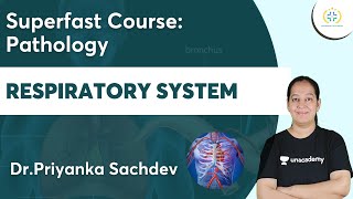 Respiratory System | Focus Prof 1 : Pathology  | Unacademy Future Doctors | Dr.Priyanka