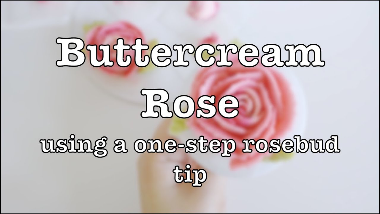 buttercream rose with an all-in-one rosebud nozzle - CakesDecor