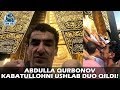 Abdulla Qurbonov Kabatullohni ushlab duo qildi!