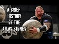 A Brief History of the Atlas Stones