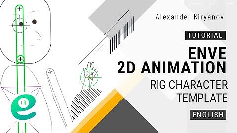 Enve. 2d animation. RIG character template (English)