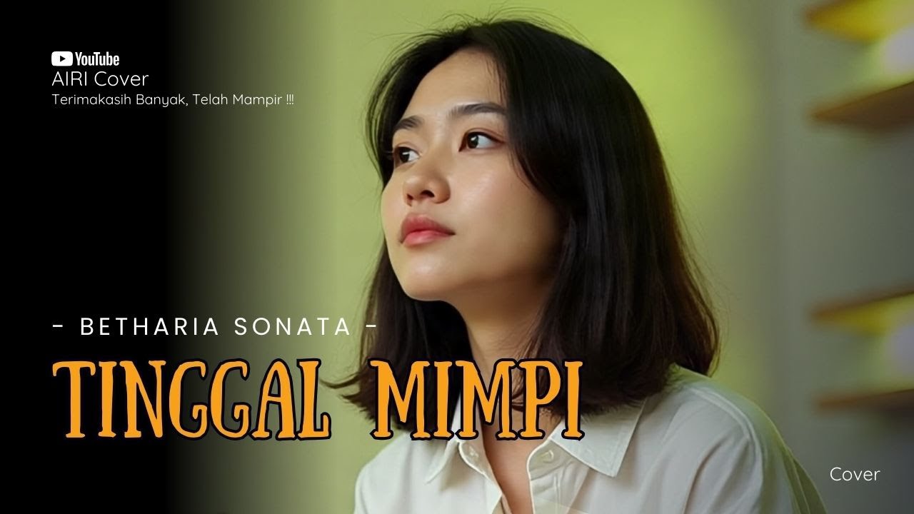 Tinggal Mimpi – Lagu Lawas Betharia Sonata | Cover AIRI (Viral Nostalgia)