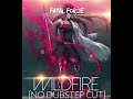 Fatal Force & Crusher P - Wildfire [No Dubstep Cut]