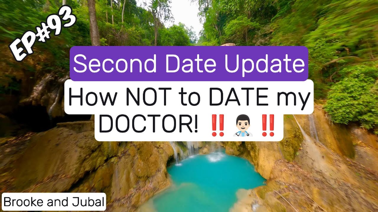 Brooke and Jubal Second Date Update - EP#93 How NOT to DATE my DOCTOR!