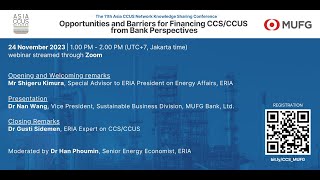 ERIA | ‘Opportunities and Barriers for Financing CCS/CCUS from Bank Perspectives’