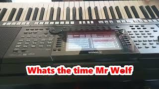 What's the time Mr Wolf (YAMAHA STYLE)