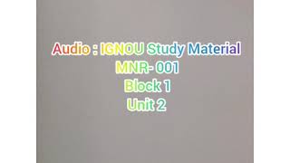 Audio: Ignou study material- MNR 001 - Block 1 - Unit 2