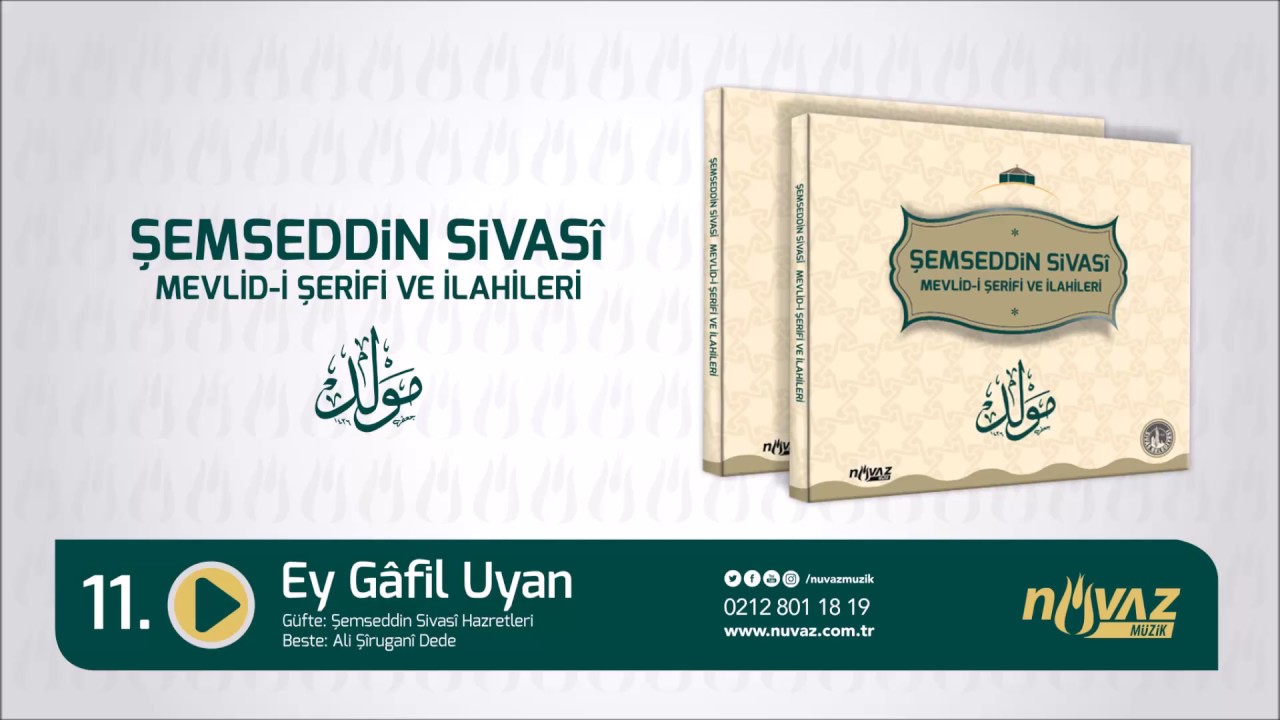 Regardez Şemseddin Sivasî Mevlid-i Şerifi ve İlahileri - Ey Gâfil Uyan sur YouTube Regardez Şemseddin Sivasî Mevlid-i Şerifi ve İlahileri - Ey Gâfil Uyan sur YouTube