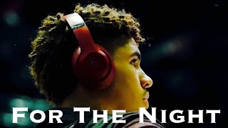 Celebrity LaMelo Ball Mix- “For The Night” Profile