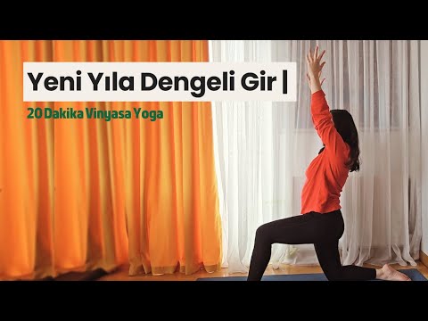20 Dakika Evde Yoga | Yeni Yıla Dengeli ve Güçlü Gir