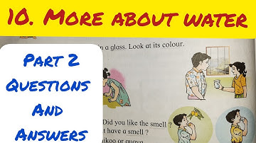 3rd std - EVS CHAPTER 10 MORE ABOUT WATER QUESTIONS AND ANSWERS/EXERCISE - MAHARASHTRA BOARD