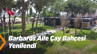 Barbaros Aile Çay Bahçesi Yenilendi Resimi